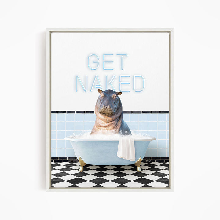 A framed image depicting a hippopotamus sitting in a bathtub with the text "GET NAKED" displayed above it.