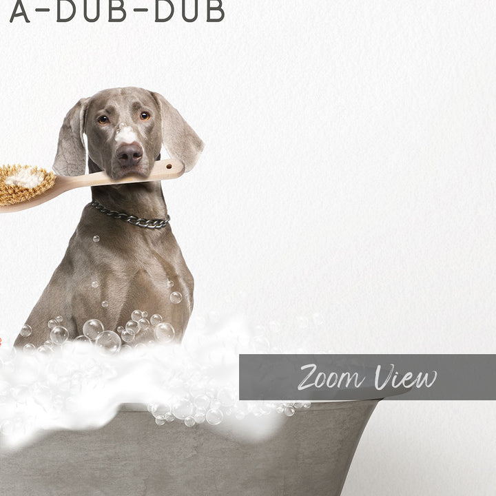 Weimaraner Scrub A-Dub-Dub in Simple Gray Bath