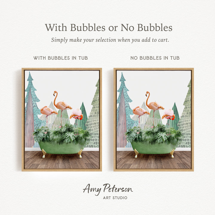 The image is a collage of two framed pictures, each featuring a green bathtub with a pink flamingo sitting inside. The text above the images reads "With Bubbles or No Bubbles Simply make your selection when you add to cart." The text below the images says "WITH BUBBLES IN TUB" and "NO BUBBLES IN TUB," indicating the presence or absence of bubbles in the bathtub.
