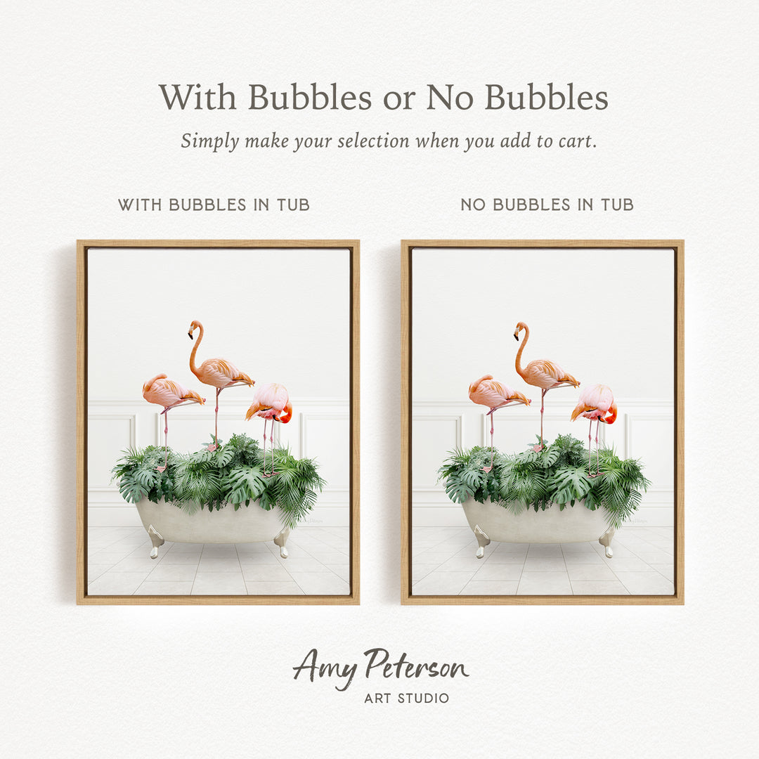 The image is a framed print featuring a pair of photographs of a white bathtub filled with green plants and two flamingos. The text above the images reads "With Bubbles or No Bubbles" and below the images, it says "Simply make your selection when you add to cart."