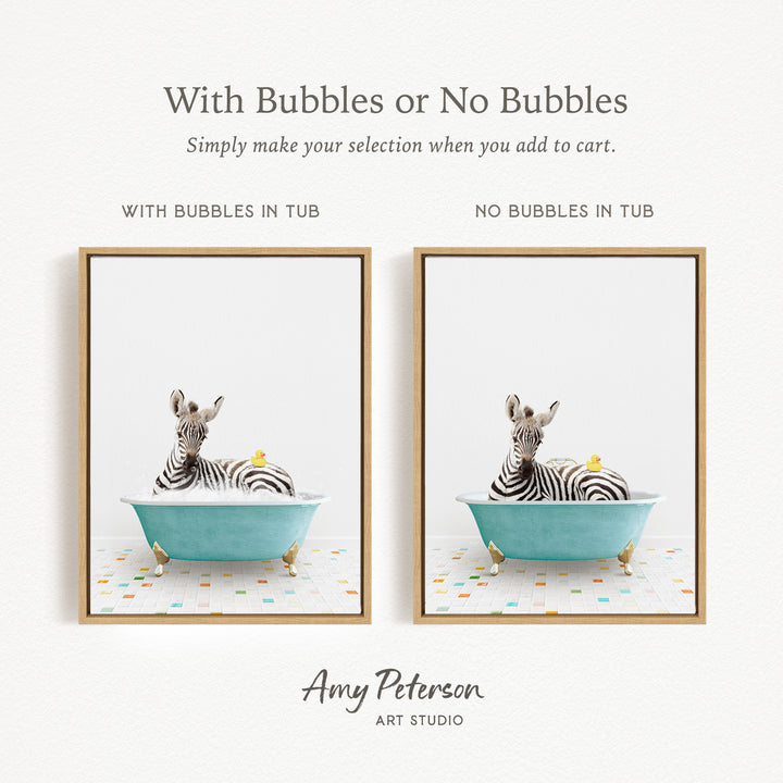 The image is a collage of two framed pictures, each depicting a zebra sitting in a blue tub. The text above the images reads "With Bubbles or No Bubbles" and below the images, it says "Simply make your selection when you add to cart."