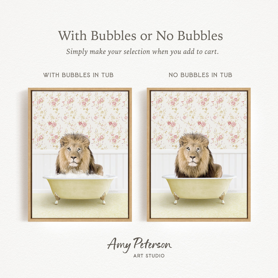 The image is a collage of two framed pictures, each depicting a lion sitting in a tub. The lion appears to be looking directly at the camera. The text above the images reads "With Bubbles or No Bubbles" and below the images, it says "Simply make your selection when you add to cart."