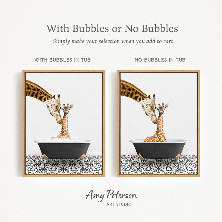 The image is a collage of two framed pictures depicting giraffes in bathtubs. The first picture shows a giraffe with bubbles in the tub, while the second picture shows a giraffe without bubbles in the tub. The text above the images reads "With Bubbles or No Bubbles Simply make your selection when you add to cart."