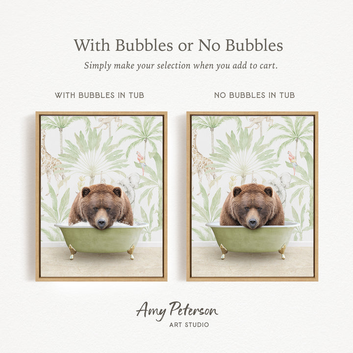 The image is a collage of two framed pictures, each featuring a brown bear sitting in a bathtub. The text above the images reads "With Bubbles or No Bubbles" and below the images, it says "Simply make your selection when you add to cart."