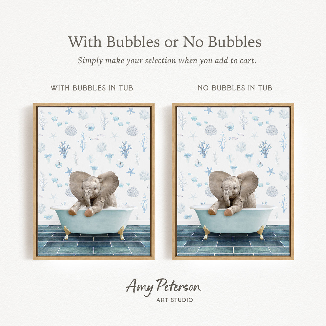 The image is a framed print featuring a baby elephant sitting in a bathtub, with the text "With Bubbles or No Bubbles" above the images.