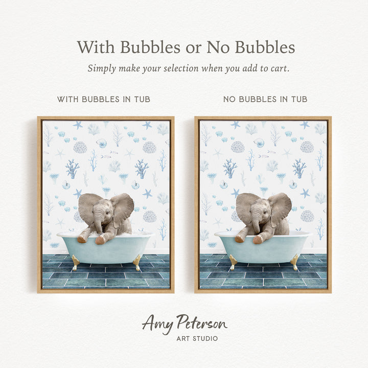 The image is a framed print featuring a baby elephant sitting in a bathtub, with the text "With Bubbles or No Bubbles" above the images.