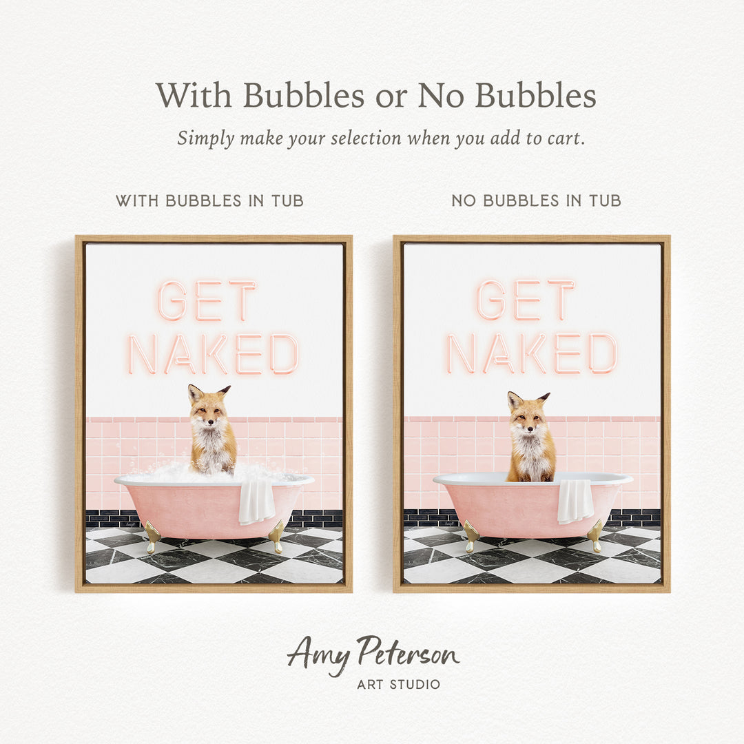 The image is a framed print featuring a fox sitting in a pink bathtub with bubbles, and another framed print with no bubbles in the tub. The text above the images reads "With Bubbles or No Bubbles Simply make your selection when you add to cart."