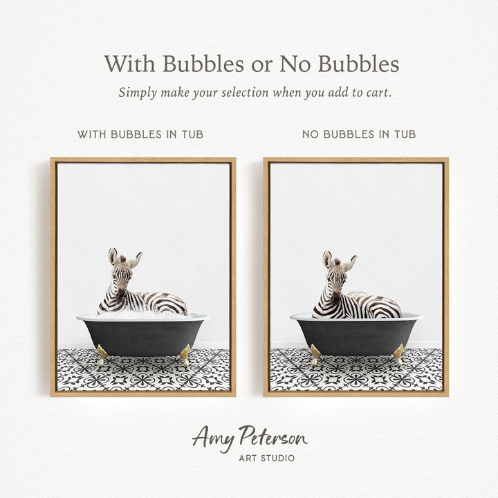 The image is a framed print featuring a zebra sitting in a bathtub, with the text "With Bubbles or No Bubbles" above the images.