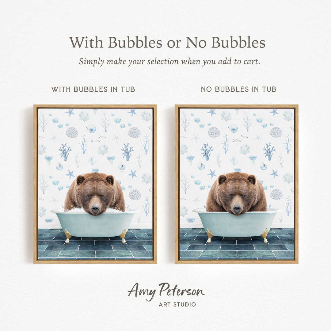 The image is a collage of two framed pictures featuring a brown bear sitting in a bathtub. The text above the images reads "With Bubbles or No Bubbles" and below the images, it says "Simply make your selection when you add to cart."