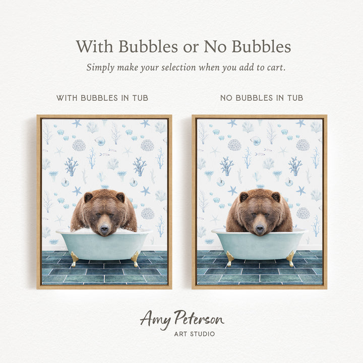 The image is a collage of two framed pictures featuring a brown bear sitting in a bathtub. The text above the images reads "With Bubbles or No Bubbles" and below the images, it says "Simply make your selection when you add to cart."