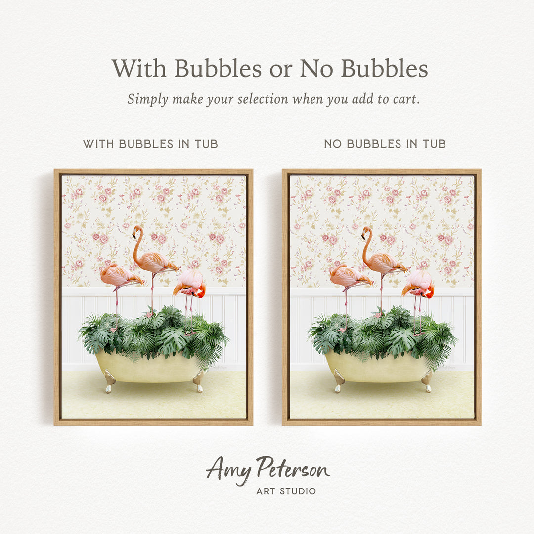 The image is a framed print featuring two pictures of a bathtub filled with green plants and two flamingos. The text above the images reads "With Bubbles or No Bubbles" and below the images, it says "Simply make your selection when you add to cart."