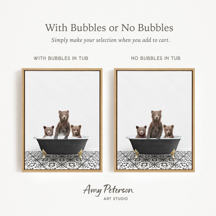 The image is a collage of two framed pictures, each depicting a group of bears sitting in a bathtub. The bears are brown and appear to be enjoying themselves in the tub. The text above the images reads "With Bubbles or No Bubbles" and below the images, it says "Simply make your selection when you add to cart."