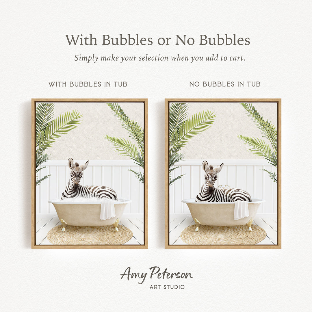 The image is a collage of two framed pictures, each depicting a zebra sitting in a bathtub. The text above the images reads "With Bubbles or No Bubbles" and below the images, it says "Simply make your selection when you add to cart."