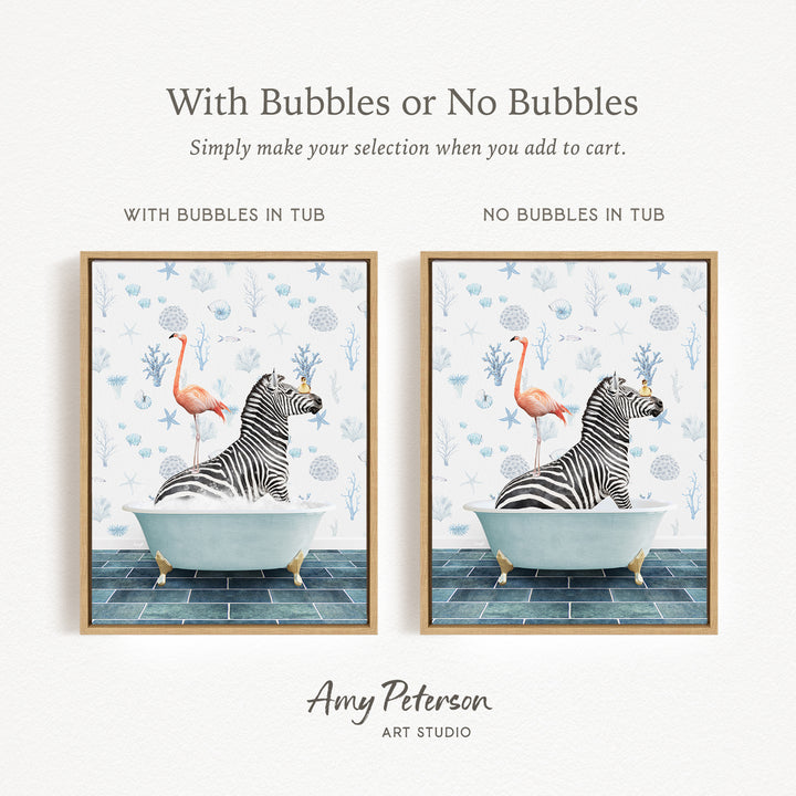The image is a framed print featuring a zebra and a flamingo in a bathtub, with the text "With Bubbles or No Bubbles" and "With Bubbles in Tub" indicating the presence of bubbles in the tub.