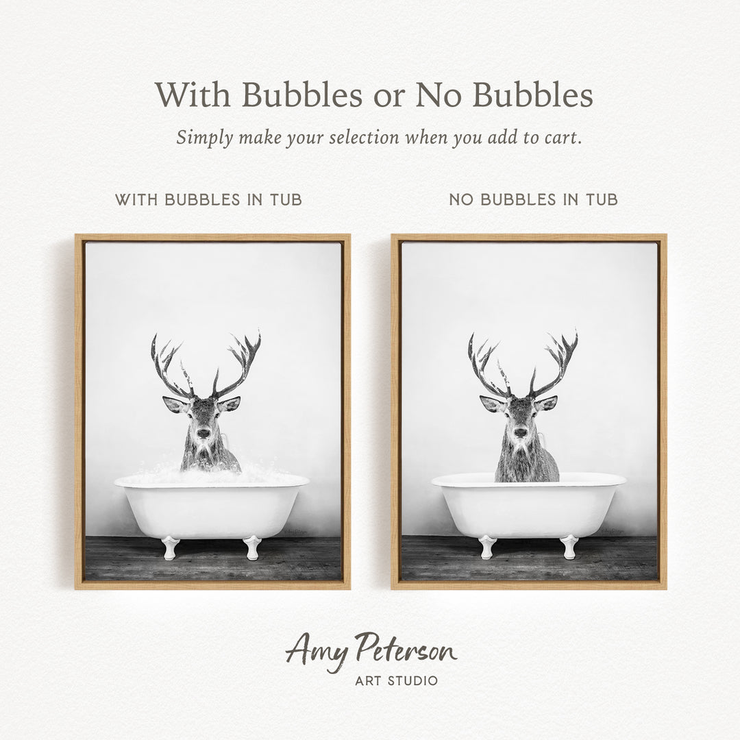 The image is a black and white photograph of a deer with antlers sitting in a bathtub, with the caption "With Bubbles or No Bubbles" and the text "Simply make your selection when you add to cart."