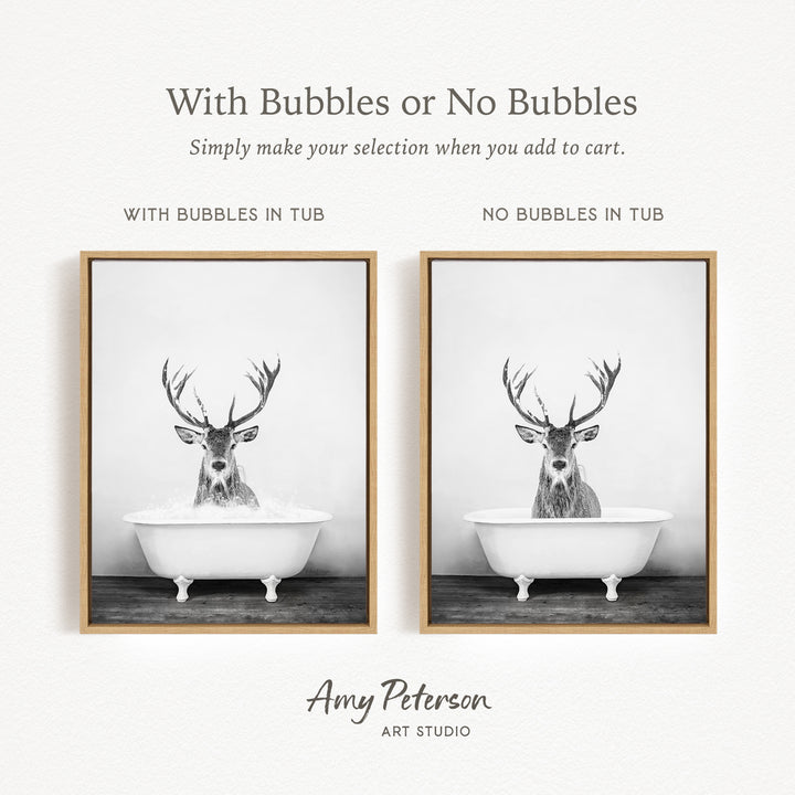 The image is a black and white photograph of a deer with antlers sitting in a bathtub, with the caption "With Bubbles or No Bubbles" and the text "Simply make your selection when you add to cart."