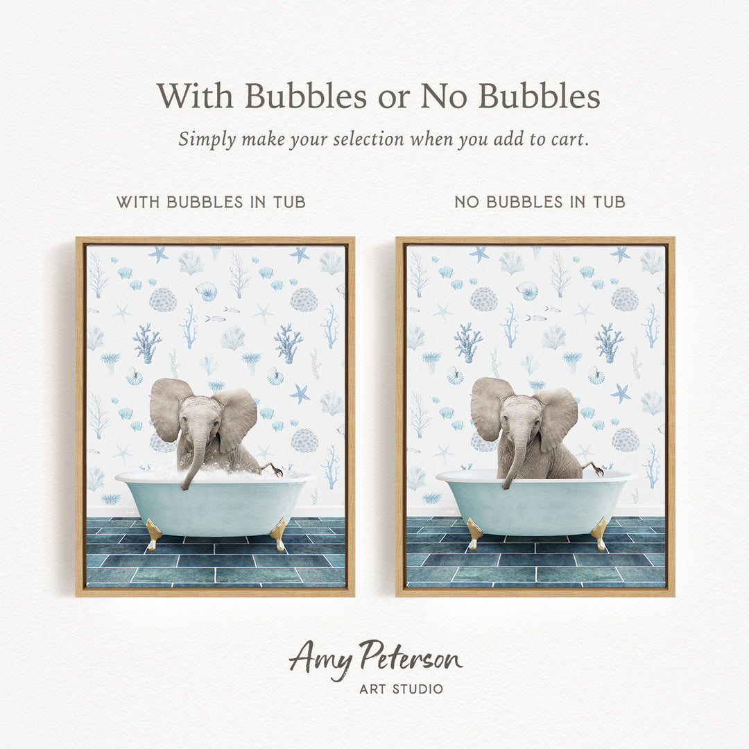 The image is a framed print featuring a baby elephant sitting in a bathtub, with the text "With Bubbles or No Bubbles" above the images.