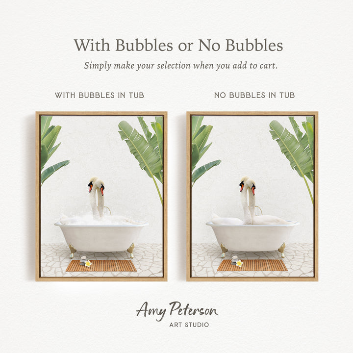 The image is a framed print featuring a white bathtub with a bird sitting in it, surrounded by tropical plants. The text above the image reads "With Bubbles or No Bubbles" and below it, "Simply make your selection when you add to cart." The text below the images reads "WITH BUBBLES IN TUB" and "NO BUBBLES IN TUB," indicating the presence or absence of bubbles in the bathtub.