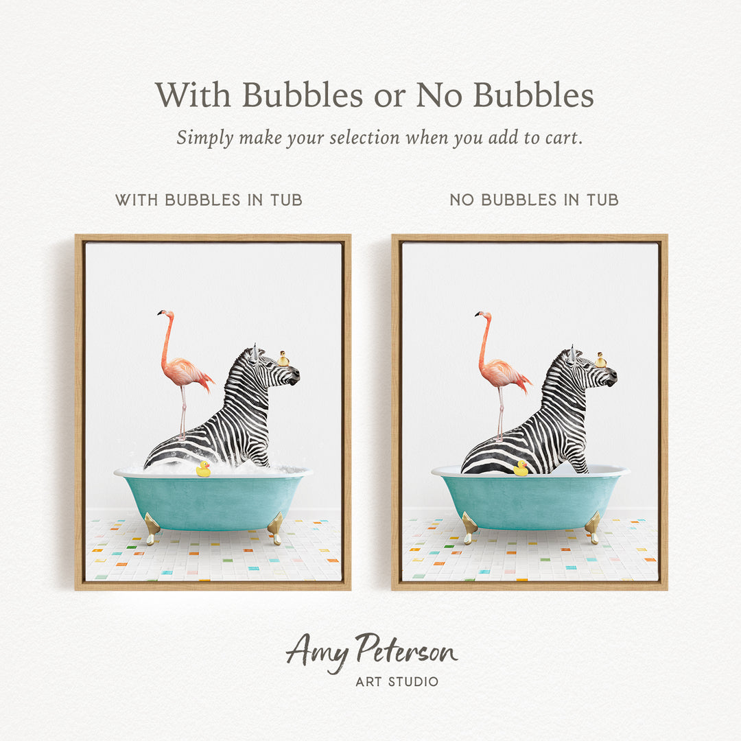 The image is a collage of two framed pictures, each depicting a zebra and a flamingo in a bathtub. The zebra is sitting in the tub with bubbles, while the flamingo is sitting in the tub without bubbles. The text above the images reads "With Bubbles or No Bubbles Simply make your selection when you add to cart."