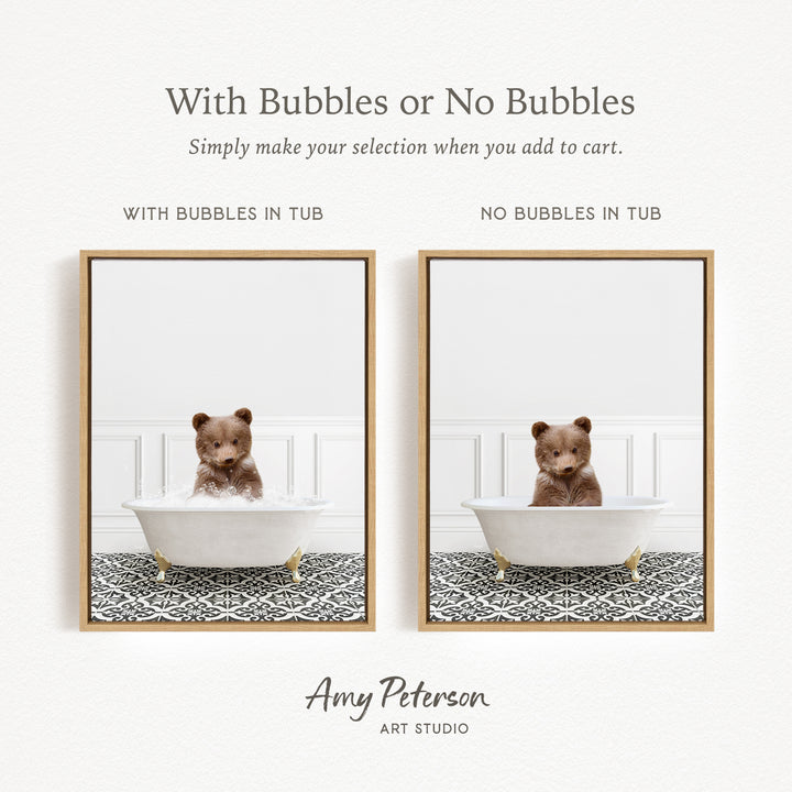 The image is a collage of two framed pictures, each featuring a teddy bear sitting in a bathtub. The text above the images reads "With Bubbles or No Bubbles" and below the images, it says "Simply make your selection when you add to cart."