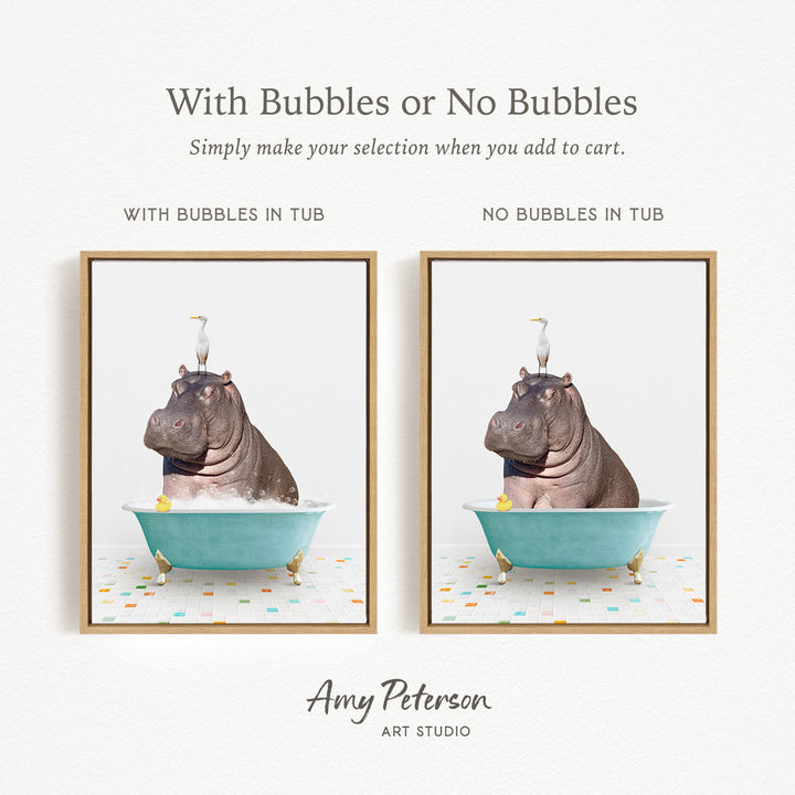 The image is a collage of two framed pictures, each depicting a hippopotamus sitting in a bathtub. The text above the images reads "With Bubbles or No Bubbles" and below the images, it says "Simply make your selection when you add to cart."