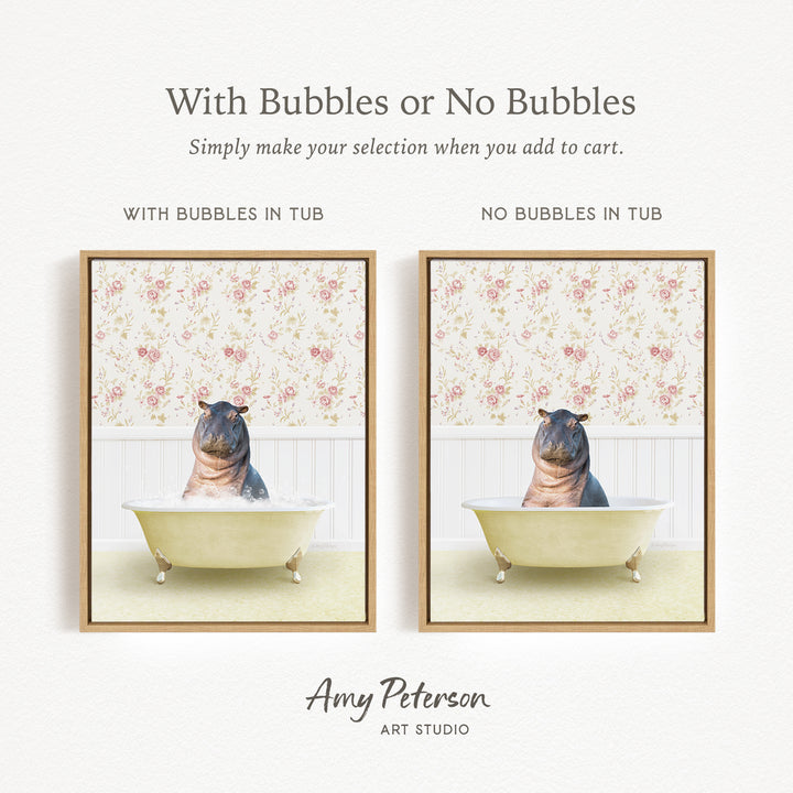 The image is a collage of two framed pictures, each depicting a hippopotamus sitting in a bathtub. The text above the images reads "With Bubbles or No Bubbles" and below the images, it says "Simply make your selection when you add to cart."