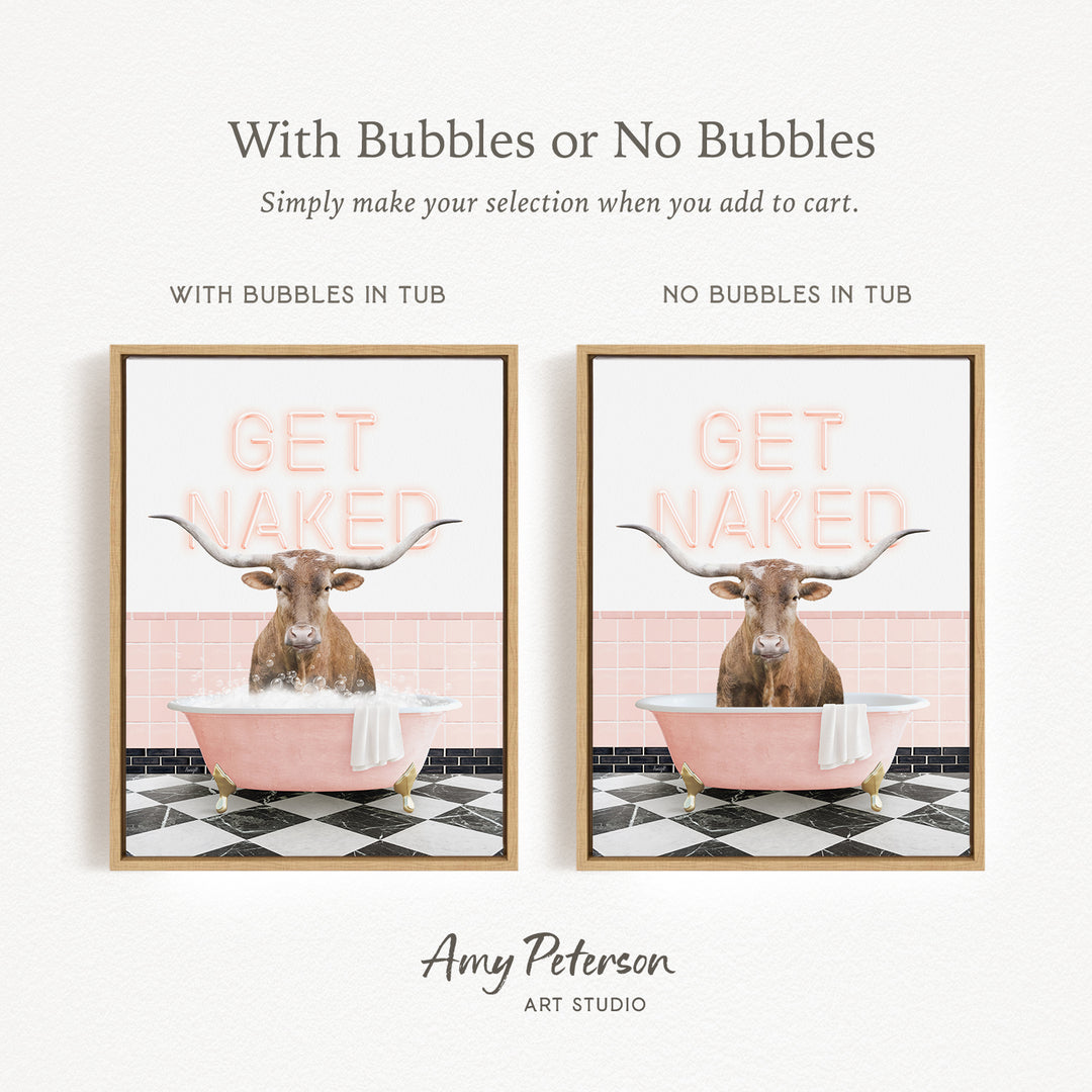 The image is a framed print featuring a cartoon image of a horned animal, possibly a cow or a bull, sitting in a pink bathtub. The text on the print reads "GET NAKED" and is accompanied by a humorous and playful message.
