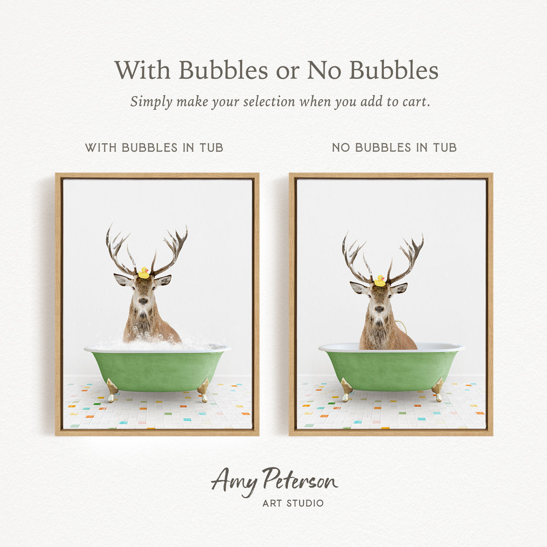 The image is a collage of two framed pictures, each featuring a deer in a bathtub. The deer in the green tub has antlers and a yellow flower in its mouth, while the deer in the tub without bubbles has no antlers and no flower. The text above the images reads "With Bubbles or No Bubbles" and below the images, it says "Simply make your selection when you add to cart."