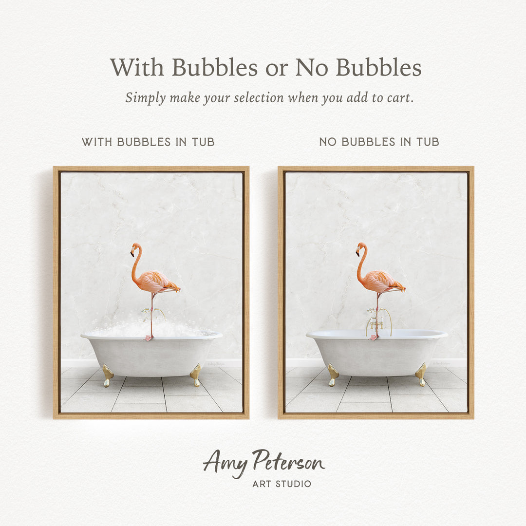 The image is a framed print featuring a flamingo standing in a bathtub, with the text "With Bubbles or No Bubbles" and "With Bubbles in Tub" indicating the presence of bubbles in the tub.