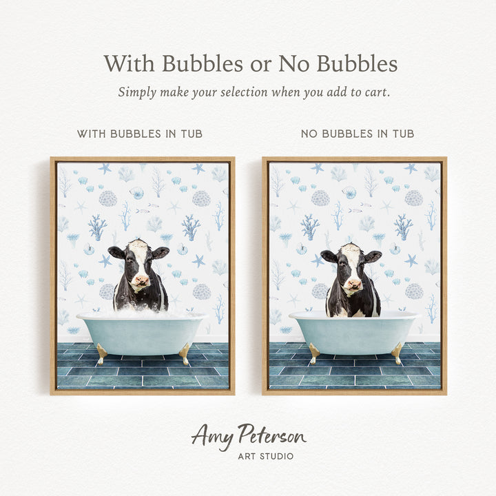 The image is a collage of two framed pictures depicting a cow in a bathtub. The cow is shown in two different scenarios: one with bubbles in the tub and one without bubbles in the tub. The text above the images reads "With Bubbles or No Bubbles Simply make your selection when you add to cart."