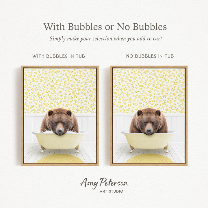 The image is a collage of two framed pictures, each featuring a brown bear sitting in a bathtub. The bear is resting its head on the edge of the tub, appearing relaxed and comfortable. The pictures are framed in a simple white frame, and the text above the images reads "With Bubbles or No Bubbles Simply make your selection when you add to cart."