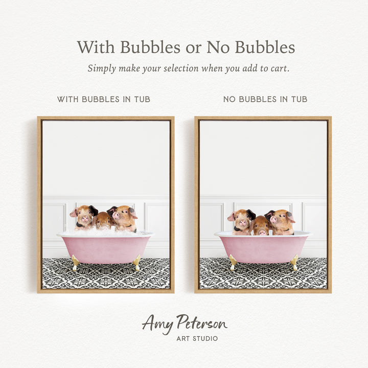 The image is a collage of two framed pictures, each featuring a group of small animals, likely hamsters, sitting in a pink bathtub. The text above the images reads "With Bubbles or No Bubbles" and below the images, it says "Simply make your selection when you add to cart." The artist's name, Amy Peterson, is mentioned at the bottom of the image.