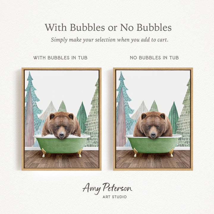 The image is a collage of two framed pictures featuring a bear sitting in a green tub. The text above the images reads "With Bubbles or No Bubbles" and below the images, it says "Simply make your selection when you add to cart."