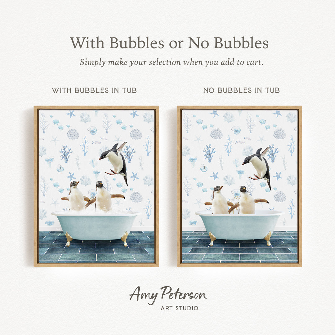 The image is a collage of two framed pictures depicting penguins in a bathtub. The text above the images reads "With Bubbles or No Bubbles" and below the images, it says "Simply make your selection when you add to cart."