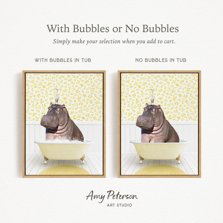 The image is a collage of two framed pictures, each depicting a hippopotamus sitting in a bathtub. The text above the images reads "With Bubbles or No Bubbles" and below the images, it says "Simply make your selection when you add to cart."