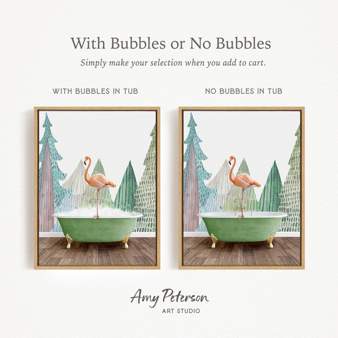 The image is a collage of two framed pictures, each featuring a flamingo standing in a green bathtub. The text above the images reads "With Bubbles or No Bubbles" and below the images, it says "Simply make your selection when you add to cart."