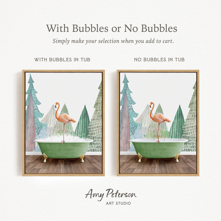 The image is a collage of two framed pictures, each featuring a flamingo standing in a green bathtub. The text above the images reads "With Bubbles or No Bubbles" and below the images, it says "Simply make your selection when you add to cart."
