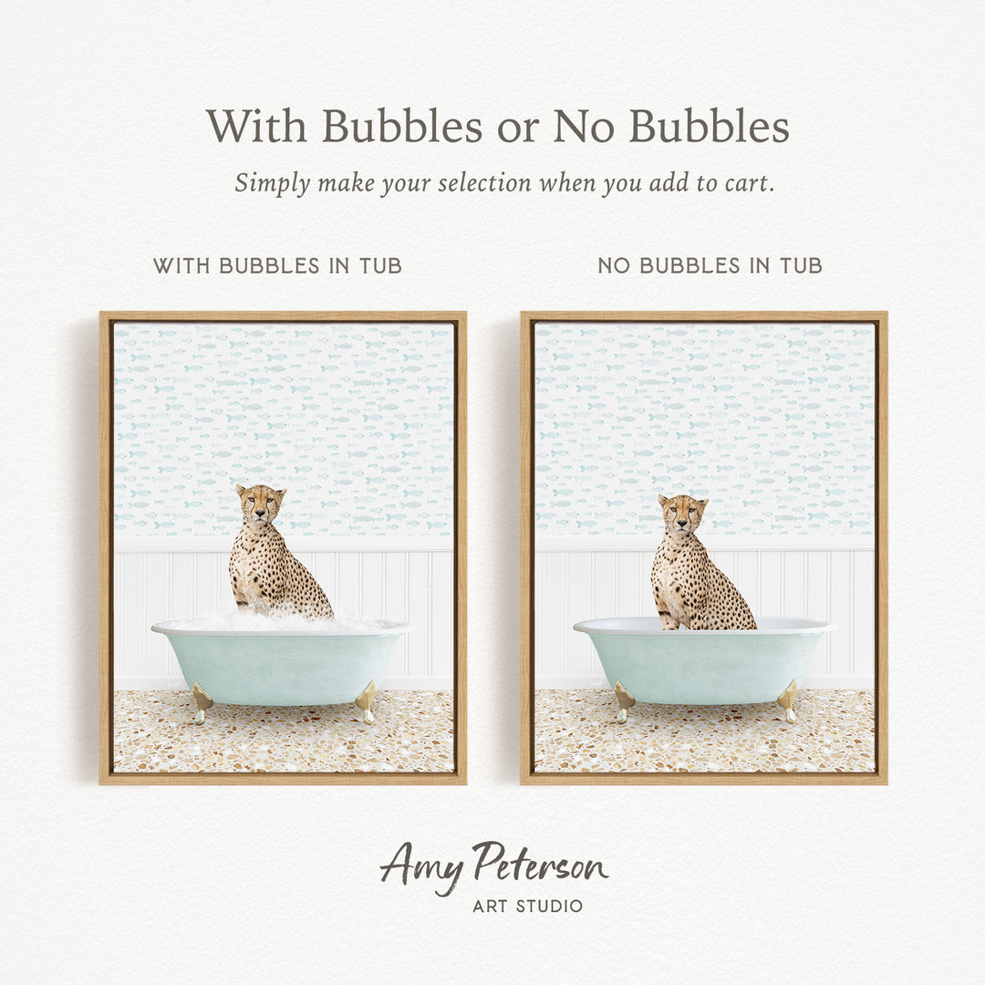 The image is a collage of two framed pictures, each depicting a cheetah sitting in a bathtub. The text above the images reads "With Bubbles or No Bubbles" and below the images, it says "Simply make your selection when you add to cart."