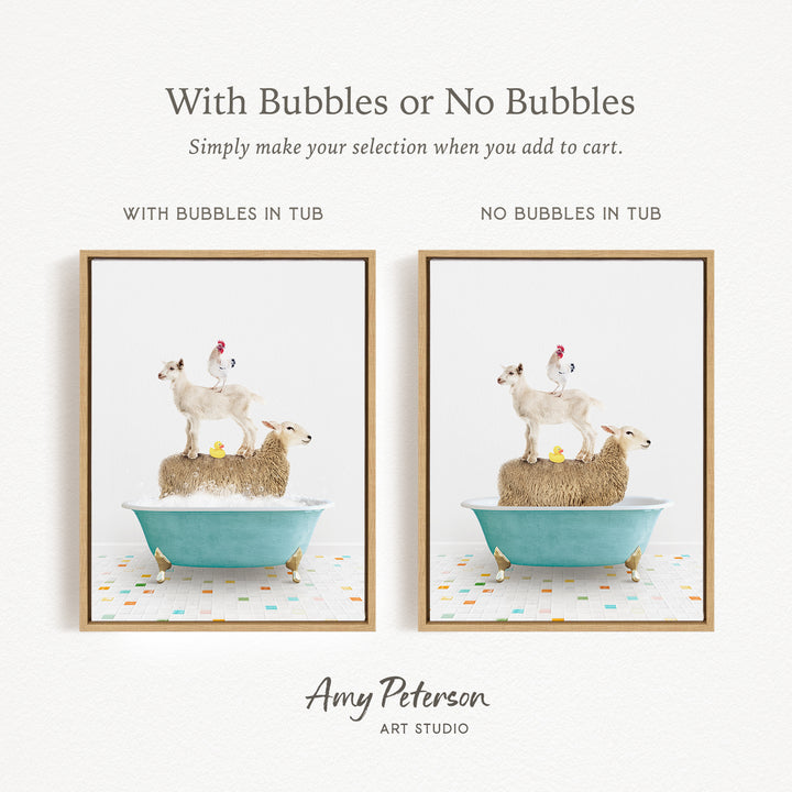 The image is a collage of two framed pictures, each depicting a sheep standing on a tub of bubbles and a chicken standing on a tub of no bubbles. The text above the images reads "With Bubbles or No Bubbles" and below the images, it says "Simply make your selection when you add to cart." The artist's name, Amy Peterson, is mentioned at the bottom of the image.