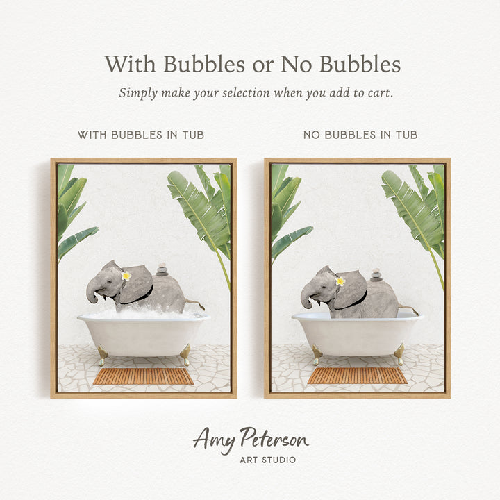 The image is a framed print featuring two illustrations of an elephant in a bathtub. The first illustration has bubbles in the tub, while the second illustration does not have bubbles. The text above the illustrations reads "With Bubbles or No Bubbles Simply make your selection when you add to cart."