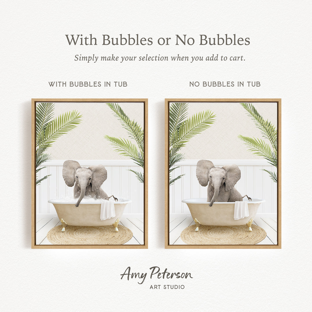 The image is a collage of two pictures featuring an elephant sitting in a bathtub. The first picture has bubbles in the tub, while the second picture does not have bubbles. The text above the images reads "With Bubbles or No Bubbles Simply make your selection when you add to cart."