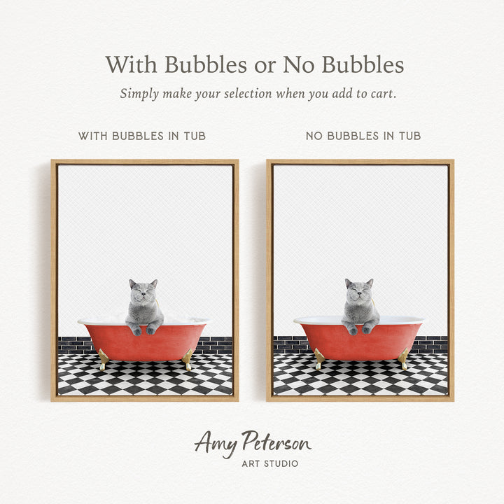The image is a collage of two pictures, each featuring a cat sitting in a bathtub. The cat appears to be gray and white, and it is sitting on a red bathtub with a black and white checkered floor. The text above the images reads "With Bubbles or No Bubbles" and below the images, it says "Simply make your selection when you add to cart."