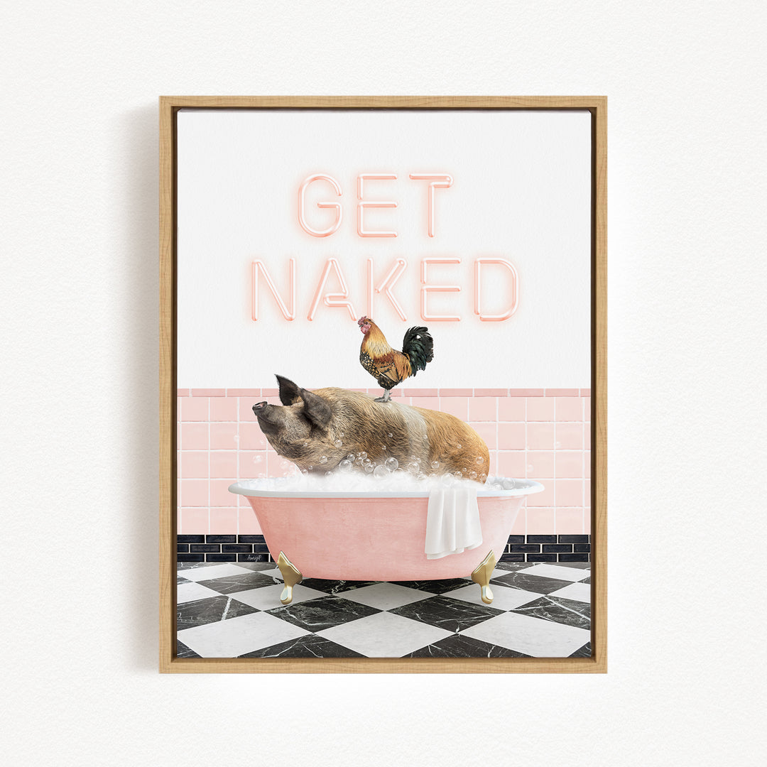 A framed image depicting a pig sitting in a pink bathtub, with a rooster perched on its back, and the text "GET NAKED" displayed above the scene.
