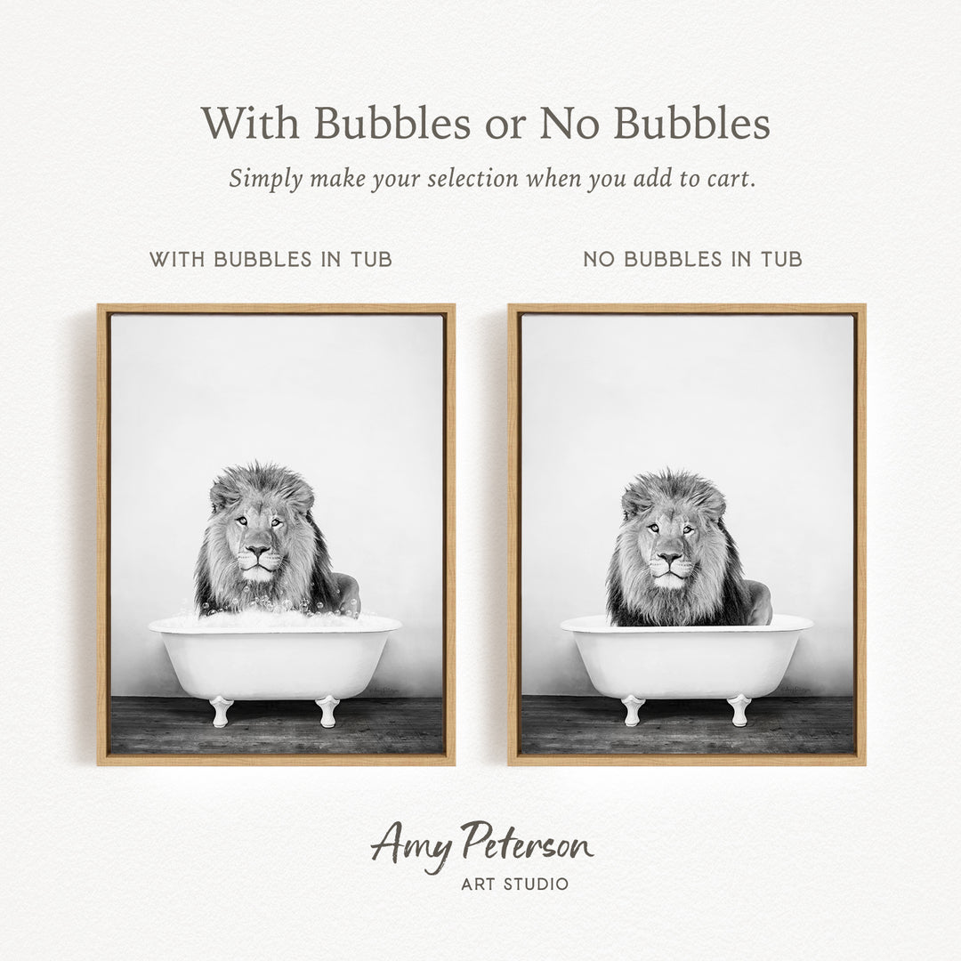 The image is a black and white photograph of a lion sitting in a bathtub, with the caption "With Bubbles or No Bubbles" and the text "Simply make your selection when you add to cart."