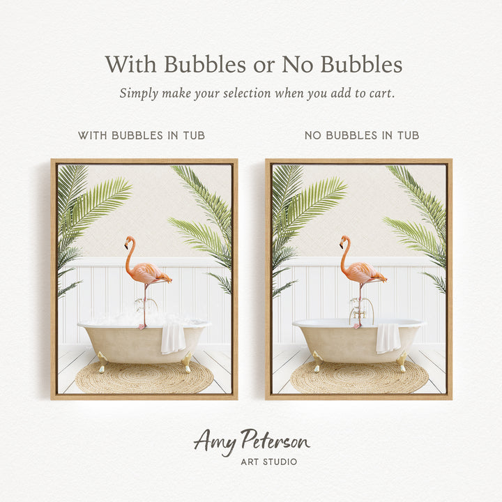 The image is a collage of two framed pictures, each featuring a flamingo sitting in a bathtub. The flamingo in the left frame has bubbles in the tub, while the flamingo in the right frame does not have bubbles. The text above the images reads "With Bubbles or No Bubbles Simply make your selection when you add to cart."