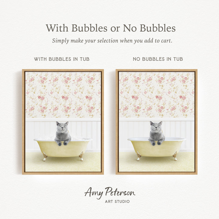 The image is a collage of two framed pictures, each depicting a cat sitting in a bathtub. The cat in the bathtub has bubbles, while the cat in the tub without bubbles. The text above the images reads "With Bubbles or No Bubbles Simply make your selection when you add to cart."