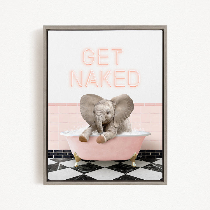 A framed image depicting a baby elephant sitting in a pink bathtub, with the text "GET NAKED" displayed above it.