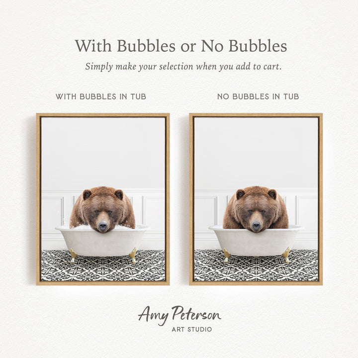 The image is a collage of two framed pictures, each featuring a brown bear sitting in a bathtub. The text above the images reads "With Bubbles or No Bubbles" and below the images, it says "Simply make your selection when you add to cart."