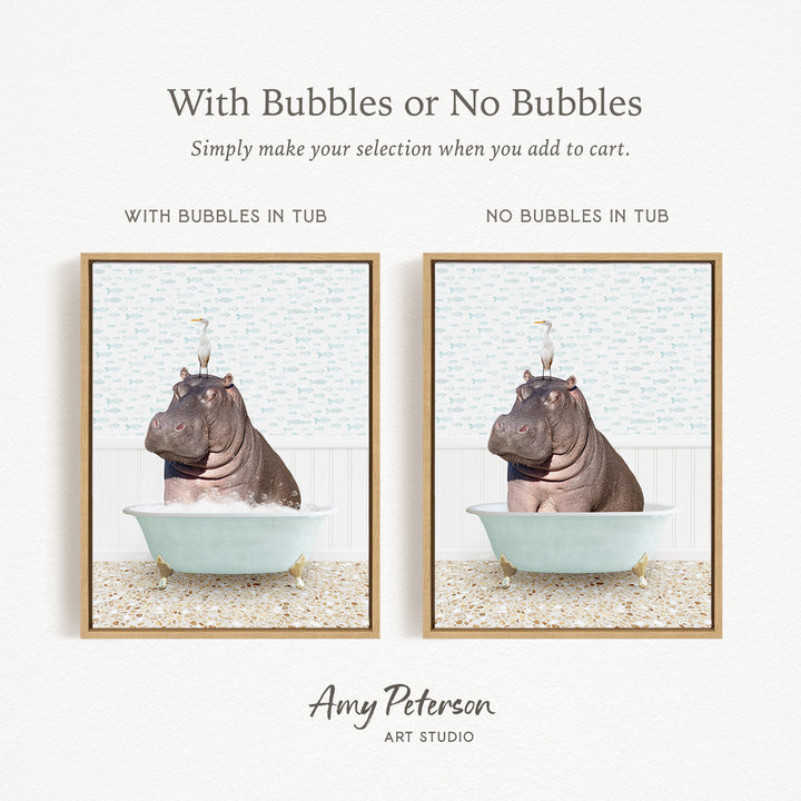 The image is a collage of two framed pictures, each depicting a hippopotamus in a bathtub. The text above the images reads "With Bubbles or No Bubbles" and below the images, it says "Simply make your selection when you add to cart."