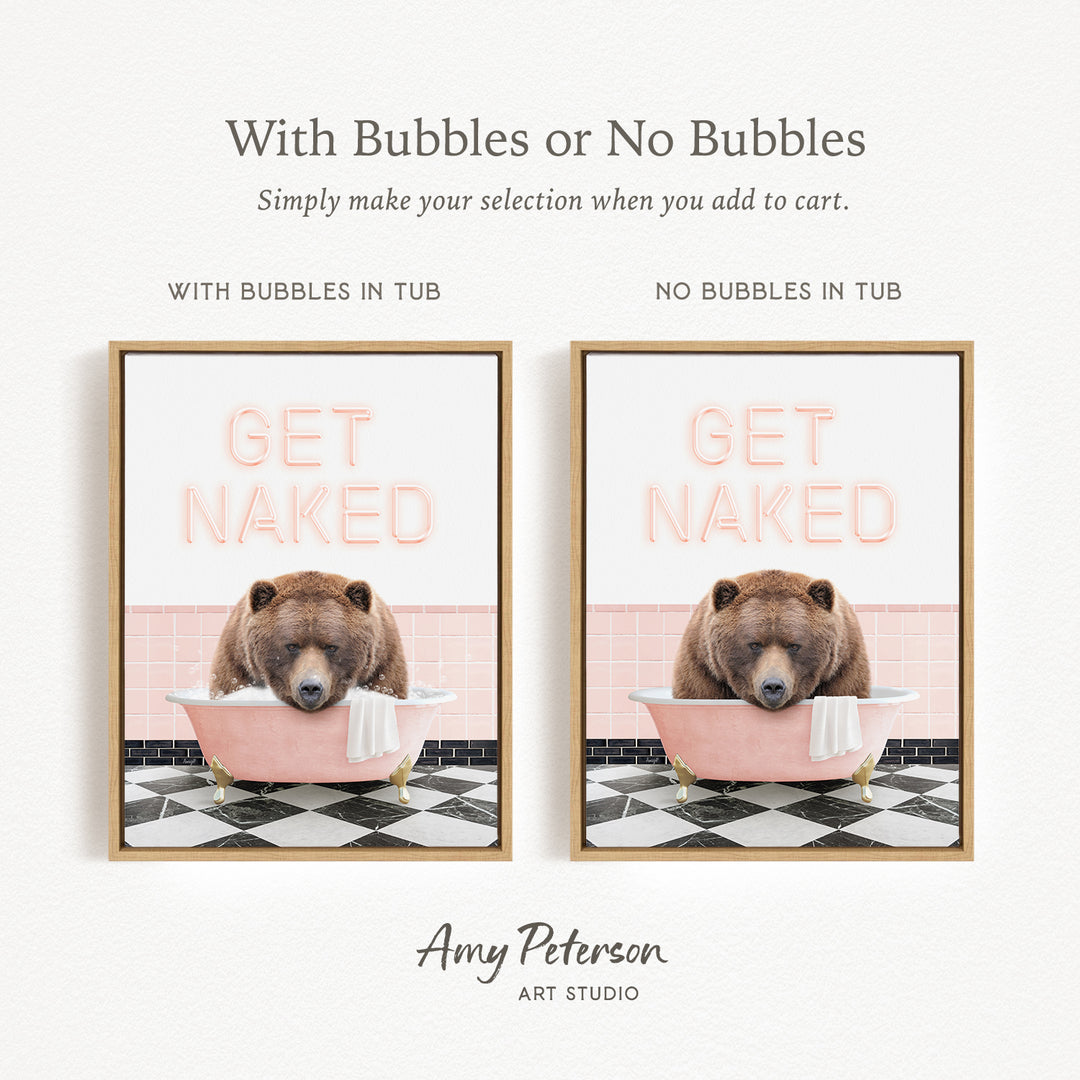 The image is a framed print featuring a bear sitting in a pink bathtub with the words "GET NAKED" written on it. The bear is sitting on a black and white checkered floor. The print has a simple design with a clean, minimalist aesthetic.